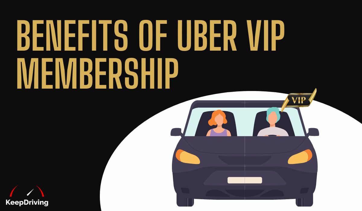 Benefits Of Uber VIP Membership