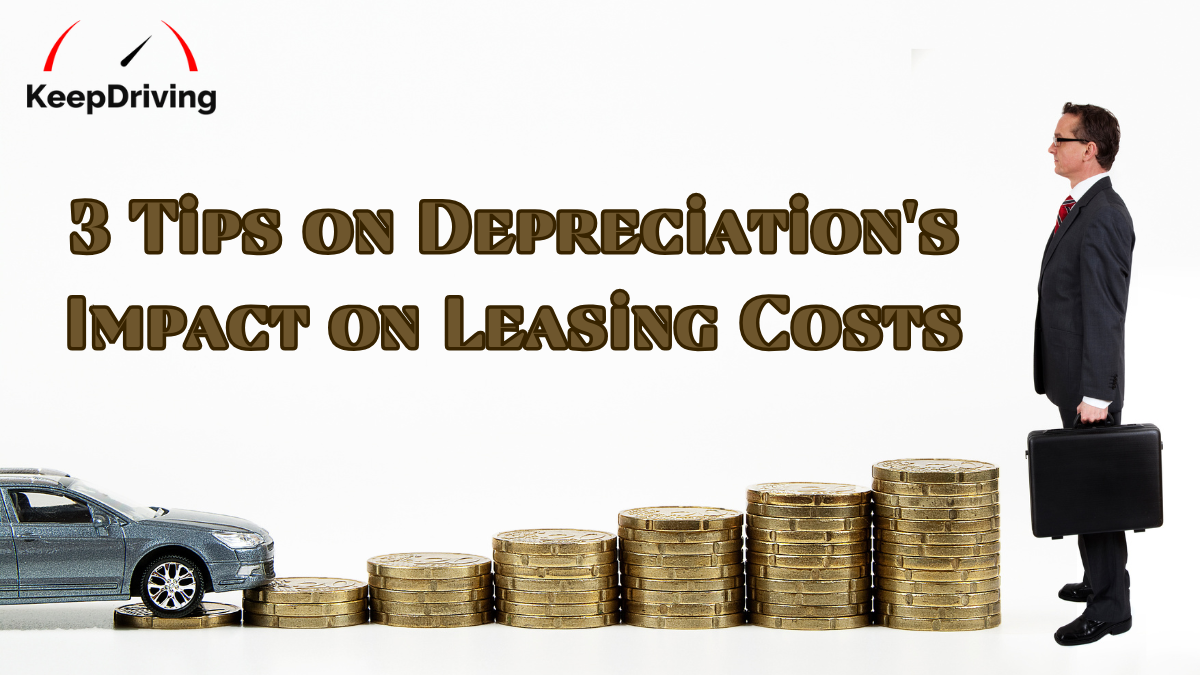 3 Tips on Depreciation's Impact on Leasing Costs